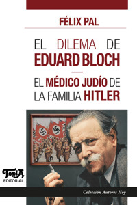 El dilema de Eduard Bloch - Félix Pal - kostenlos E-Book