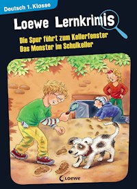 Loewe Lernkrimis - Die Spur führt zum Kellerfenster / Das Monster im Schulkeller - Annette Neubauer - E-Book
