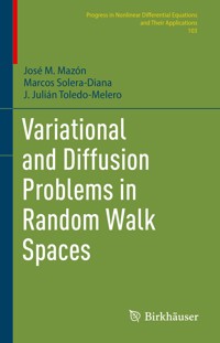 Variational and Diffusion Problems in Random Walk Spaces - José M. Mazón - E-Book