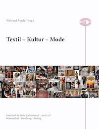 Textil - Kultur - Mode -  - E-Book