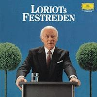Loriots Festreden - Loriot - Hörbuch