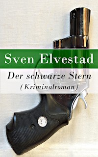 Der schwarze Stern (Kriminalroman) - Sven Elvestad - E-Book