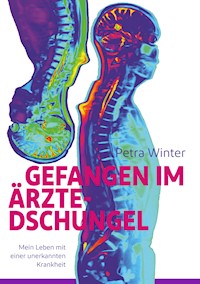 Gefangen im Ärzte-Dschungel - Petra Winter - E-Book