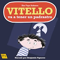Vitello va a tener un padrastro - Kim Fupz Aakeson - Hörbuch