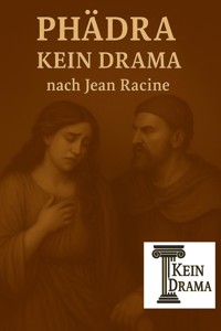 Phaedra - Kein Drama nach Jean Racine - Anno Stock - E-Book