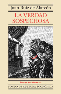 La verdad sospechosa - Juan Ruiz de Alarcón - E-Book