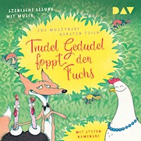 Trudel Gedudel foppt den Fuchs - Eva Muszynski - Hörbuch