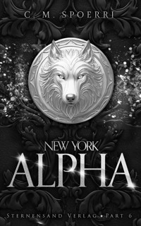 New York Alpha (Part 6) - C.M. Spoerri - E-Book