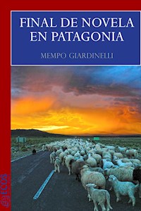 Final de novela en Patagonia - Mempo Giardinelli - E-Book