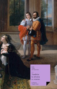 También la afrenta es veneno - Luis Vélez de Guevara - E-Book