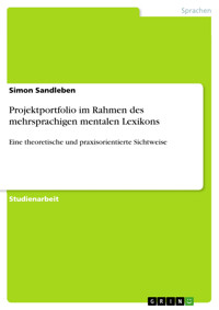 Projektportfolio im Rahmen des mehrsprachigen mentalen Lexikons - Simon Sandleben - E-Book
