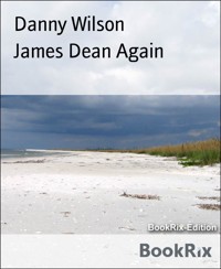 James Dean Again - Danny Wilson - E-Book