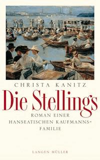 Die Stellings - Christa Kanitz - E-Book