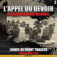 La seconde guerre mondiale: 2. Lignes de front tracées - Liam Dale - Hörbuch