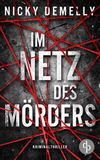 Im Netz des Mörders - Nicky DeMelly - E-Book