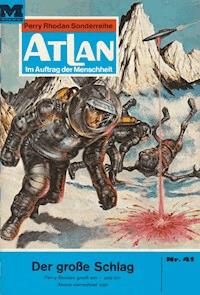 Atlan 41: Der große Schlag - H.G. Francis - E-Book