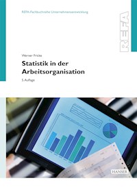 Statistik in der Arbeitsorganisation - Werner Fricke - E-Book