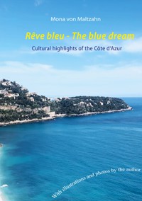 Rêve bleu - The blue dream - Mona von Maltzahn - E-Book