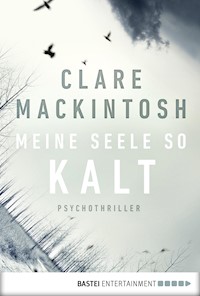 Meine Seele so kalt - Clare Mackintosh - E-Book + Hörbuch