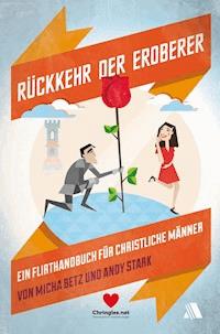Rückkehr der Eroberer - Micha Betz - E-Book