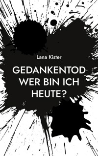Gedankentod - Lana Kister - E-Book