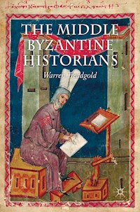 The Middle Byzantine Historians - W. Treadgold - E-Book