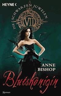 Blutskönigin - Anne Bishop - E-Book
