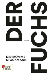 Der Fuchs - Nis-Momme Stockmann - E-Book