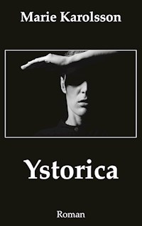 Ystorica - Marie Karolsson - E-Book