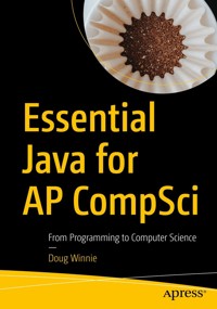 Essential Java for AP CompSci - Doug Winnie - E-Book