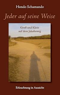 Jeder auf seine Weise - Hondo Schamando - E-Book