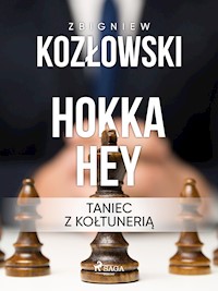 Hokka hey - taniec z kołtunerią - Zbigniew Kozłowski - E-Book