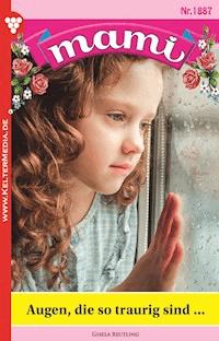 Augen, die so traurig sind … - Gisela Reutling - E-Book