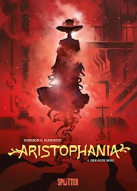 Aristophania. Band 4 - Xavier Dorison - E-Book