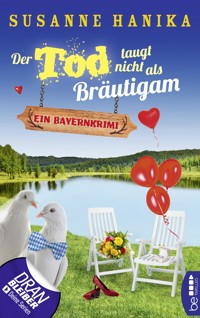Der Tod taugt nicht als Bräutigam - Susanne Hanika - E-Book