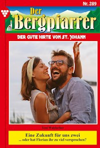 Eine Zukunft für uns zwei - Toni Waidacher - E-Book