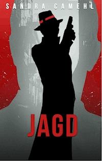 Jagd - Sandra Camehl - E-Book