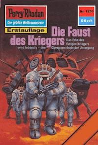 Perry Rhodan 1256: Die Faust des Kriegers - Peter Griese - E-Book