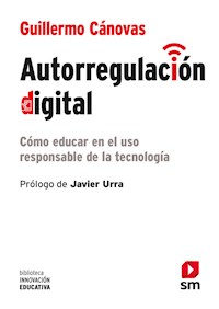 Autorregulación digital - Guillermo Cánovas - E-Book