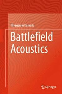 Battlefield Acoustics - Thyagaraju Damarla - E-Book