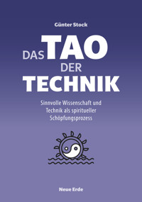 Das Tao der Technik - Günter Stock - E-Book