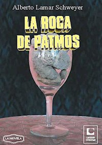 La roca de Patmos - Alberto Lamar Schweyer - E-Book