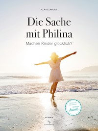 Die Sache mit Philina - Claus Zander - E-Book