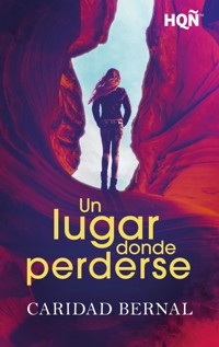 Un lugar donde perderse - Caridad Bernal - E-Book