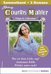 Hedwig Courths-Mahler Collection 11 - Sammelband - Hedwig Courths-Mahler - E-Book