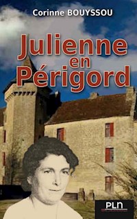 Julienne en Périgord - Corinne Bouyssou - E-Book