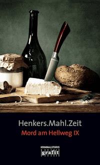 Henkers.Mahl.Zeit - Bernhard Aichner - E-Book