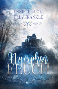 Nymphenfluch - Jennifer Heck - E-Book