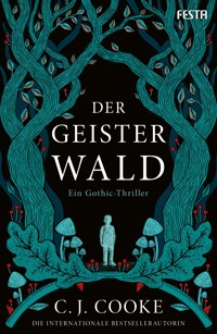 Der Geisterwald - C. J. Cooke - E-Book