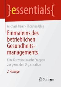 Einmaleins des betrieblichen Gesundheitsmanagements - Michael Treier - E-Book